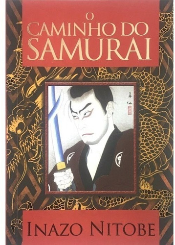 Livro O Caminho Do Samurai - Inazo Nitobe [2019]