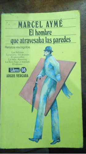 Libro El Hombre Que Atravesaba Las Paredes