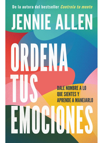 Ordena Tus Emociones Por Jennie Allen En Español Original ,,