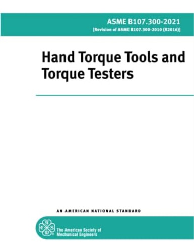 Libro:  Asme B: Hand Torque Tools And Torque Testers