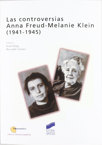 Controversias Anna Freud - Melanie Klein, Las-(1941-1945)