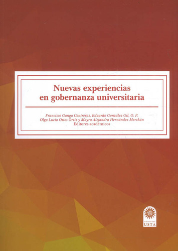 Nuevas Experiencias En Gobernanza Universitaria, De Varios Autores. 9587824520, Vol. 1. Editorial Editorial U. Santo Tomás, Tapa Blanda, Edición 2021 En Español, 2021