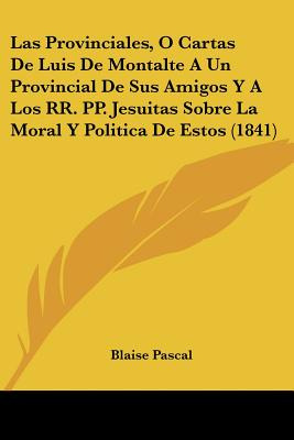 Libro Las Provinciales, O Cartas De Luis De Montalte A Un...