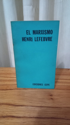 El Marxismo - Henri Lefebvre