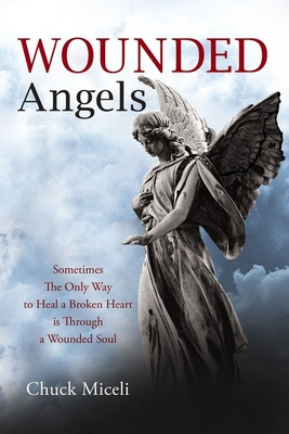 Libro Wounded Angels: Sometimes The Only Way To Heal A Br...