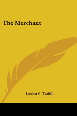 Libro The Merchant - Tuthill, Louisa C.