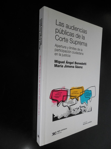 Las Audiencias Publicas De La Corte Suprema Benedetti Saenz