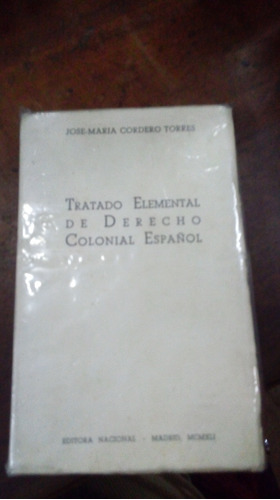 Libro Tratado Elemental De Derecho Colonial Español