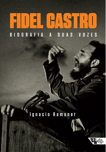 Fidel Castro: biografia a duas vozes, de Ramonet, Ignacio. Editora Jinkings editores associados LTDA-EPP, capa mole em português, 2006