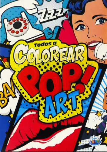 Pop Art - Todos A Colorear, De Vv. Aa.. Editorial Brainy Kids, Tapa Blanda, Edición 1 En Español