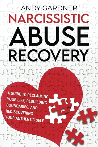 Narcissistic Abuse Recovery: A Guide To Reclaiming Your Life | Envío gratis