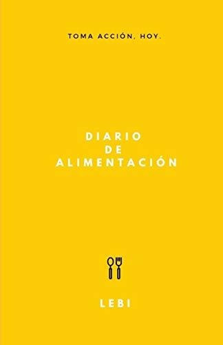 Libro : Diario De Alimentacion - Nieves Moran, Lebi P.