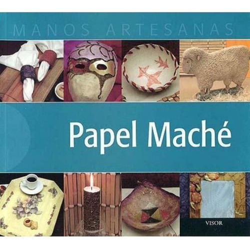 Papel Mache (coleccion Manos Artesanas) - Vv.aa. (papel)