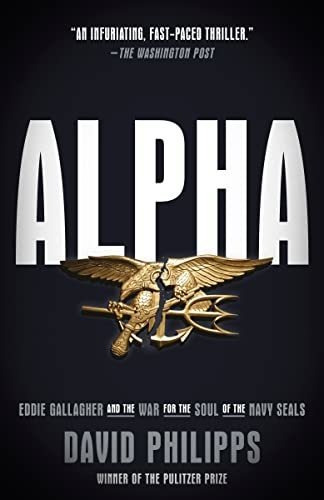 Book : Alpha Eddie Gallagher And The War For The Soul Of Th