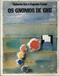 Livro Os Gnomos De Gnu - Umberto Eco E Eugenio Carmi [1994]