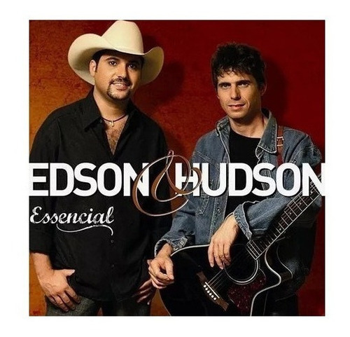 Cd Lacrado Edson & Hudson Essencial 2009 Original Em Estoque