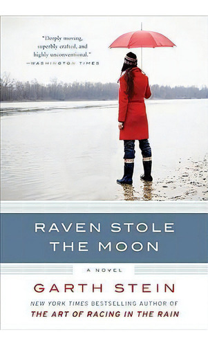 Raven Stole The Moon, De Garth Stein. Editorial Harpercollins Publishers Inc, Tapa Blanda En Inglés