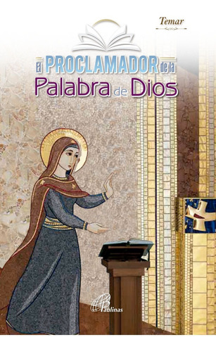 El Proclamador De La Palabra De Dios