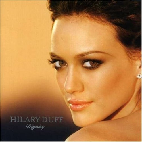 Hilary Duff - Dignity Cd Excelente Estado Tonycds