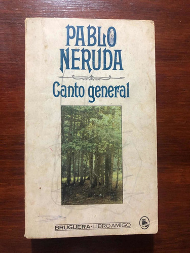 Libro Canto General - Pablo Neruda - Muy Buen Estado