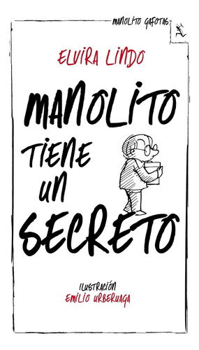 Manolito Tiene Un Secreto - Elvira Lindo