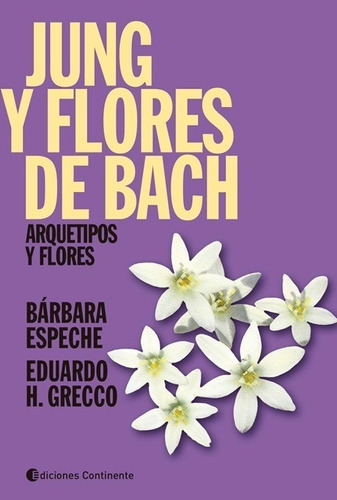 Jung Y Flores De Bach - Arquetipos Flores Espeche Continente