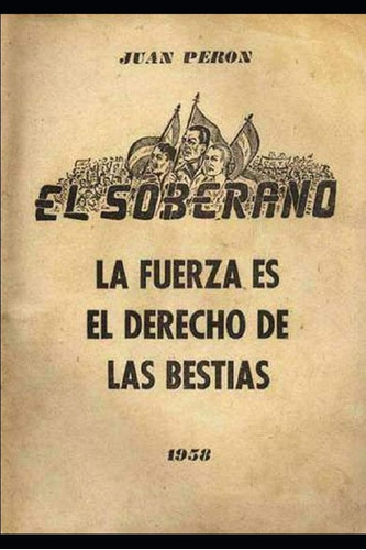 Libro: La Fuerza Es El Derecho De Las Bestias (la Historia D