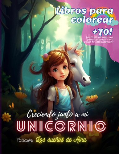 Libro: Creciendo Junto A Mi Unicornio: Libros Para Colorear