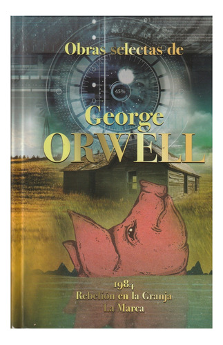 Obras Selectas De George Orwell - Arbor Tapa Dura