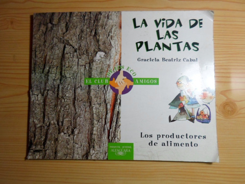 La Vida De Las Plantas - Graciela Beatriz Cabal