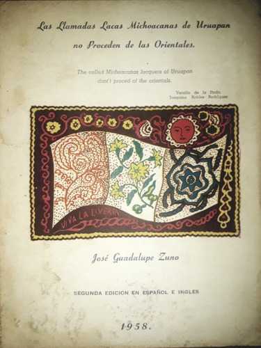 Libro Las Llamadas Lacas Michoacanas De Uruapan No Proceden (Usado)