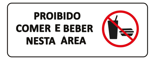 Placa Sinal Proibido Comer E Beber Neste Local 30 X 14 Cm