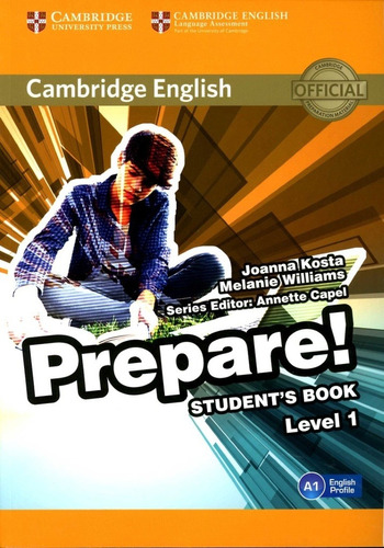 Prepare 1 - Student's Book, de Holcombe, Garan. Editorial CAMBRIDGE UNIVERSITY PRESS, tapa blanda en inglés internacional, 2015