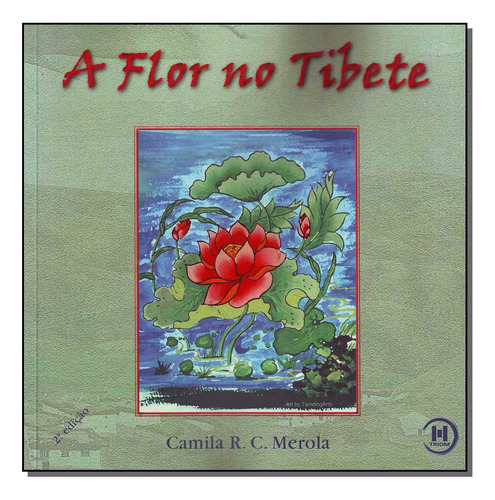 Libro Flor No Tibete A 2ed De Merola Camila R C Triom