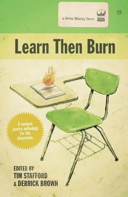 Learn Then Burn, A Modern Poetry Anthology For The Classr...