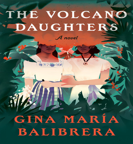 Volcano Daughters, De Balibrera Gina Maria. Editorial Pantheon En Inglés, 2024