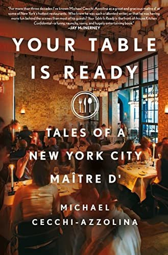 Book : Your Table Is Ready Tales Of A New York City Maitre 