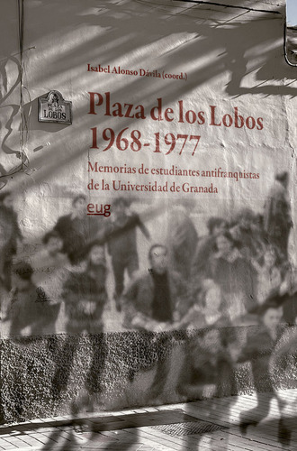Libro Plaza De Los Lobos (1968-1977) - Varios Autores