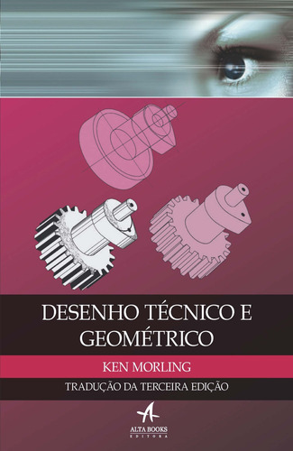 Desenho técnico e geométrico, de Vieira, Alberto Dias. Starling Alta Editora E Consultoria  Eireli, capa mole em português, 2016