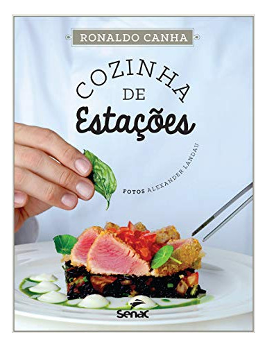 Libro Cozinha De Estações De Canha Ronaldo Senac Rio