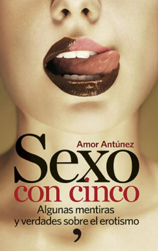 Libro En Fisico Sexo Con Cinco Por Amor Antunez