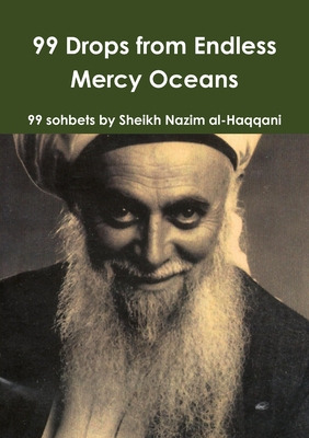 Libro 99 Drops From Endless Mercy Oceans - Sufi Path Of L...