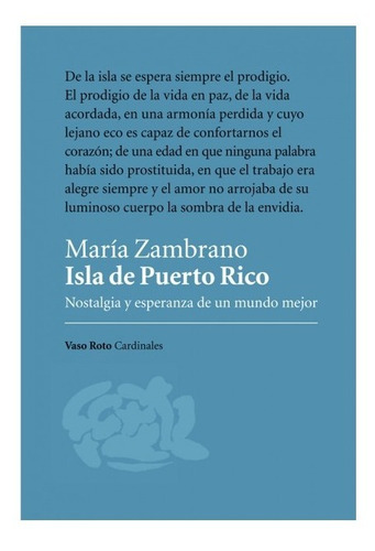 Isla De Puerto Rico. Maria Zambrano. Vaso Roto