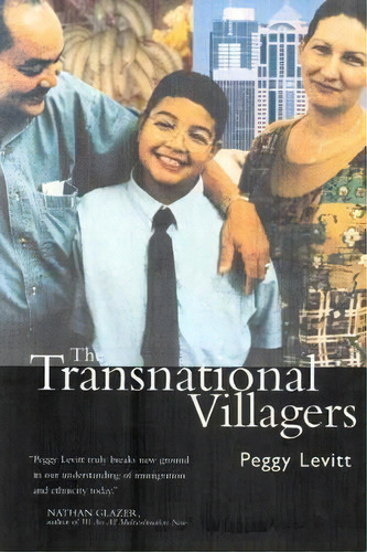 The Transnational Villagers, De Peggy Levitt. Editorial University Of California Press, Tapa Blanda En Inglés