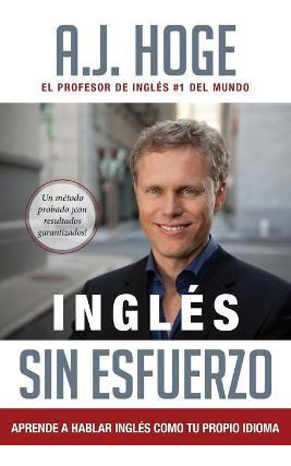 Libro Ingles Sin Esfuerzo : Aprende A Hablar Ingles Como ...