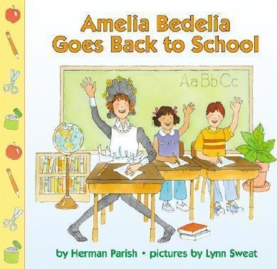 Amelia Bedelia Goes Back To School - Herman Parish