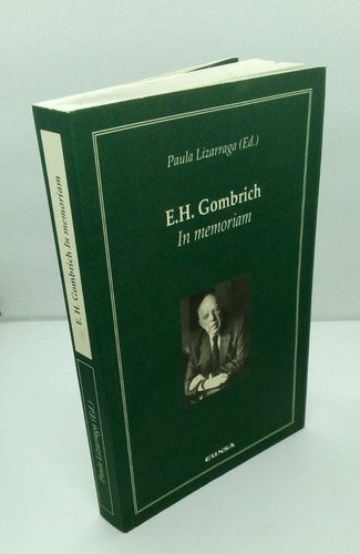 E.h. Gombrich. Lizarraga, Paula (ed.)