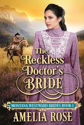 Libro The Reckless Doctor's Bride - Amelia Rose