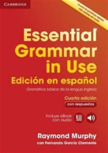 Essential Grammar In Use +key + - Murphy, Raymond