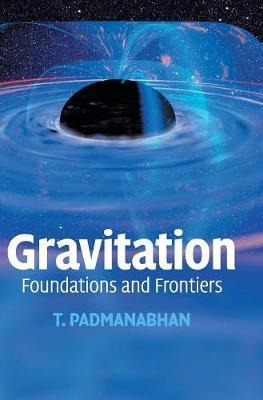 Libro Gravitation : Foundations And Frontiers - T. Padman...